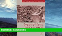 PDF  Reporting the Holocaust in the British, Swedish and Finnish Press, 1945-50 (The Holocaust and