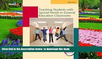 Pre Order Teaching Students with Special Needs in General Education Classrooms (8th Edition) Rena