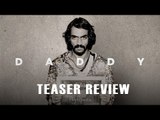 Daddy Movie Teaser Review | Arjun Rampal As Arun Gawli