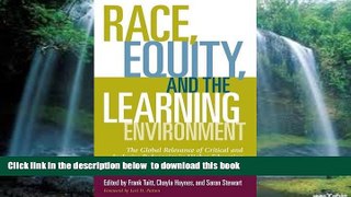 Audiobook Race, Equity, and the Learning Environment: The Global Relevance of Critical and