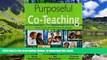 Pre Order Purposeful Co-Teaching: Real Cases and Effective Strategies Gregory (Greg) J. (James)