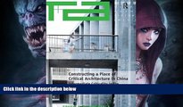 Buy  Constructing a Place of Critical Architecture in China: Intermediate Criticality in the