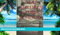 Pre Order Deaf Children in Public Schools: Placement, Context, and Consequences (Gallaudet
