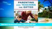 Pre Order Parenting and Teaching the Gifted Rosemary S. Callard-Szulgit EdD University at Buffalo;