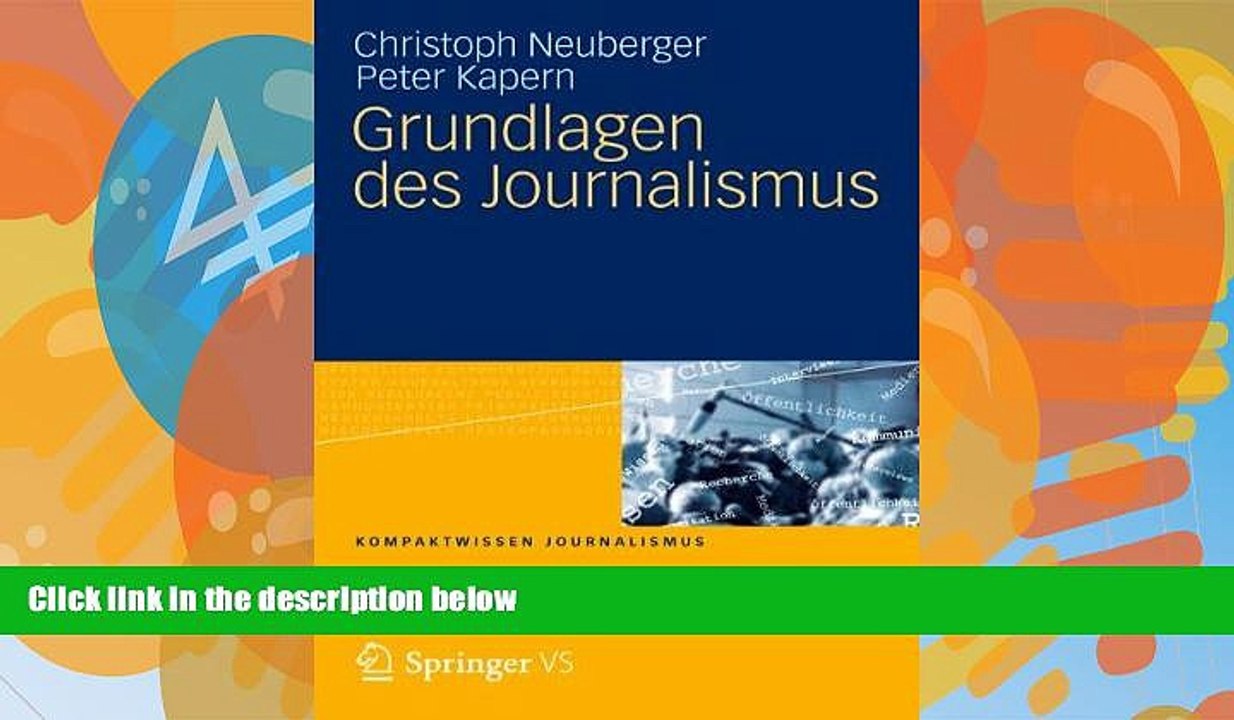 Read Online Christoph Neuberger Grundlagen des Journalismus (Kompaktwissen Journalismus) (German