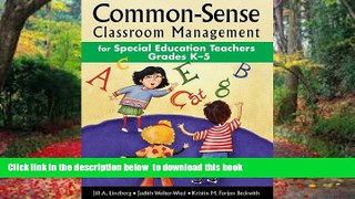 Pre Order Common-Sense Classroom Management for Special Education Teachers Grades Kâ€“5 Jill A.