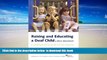 Pre Order Raising and Educating a Deaf Child: A Comprehensive Guide to the Choices, Controversies,