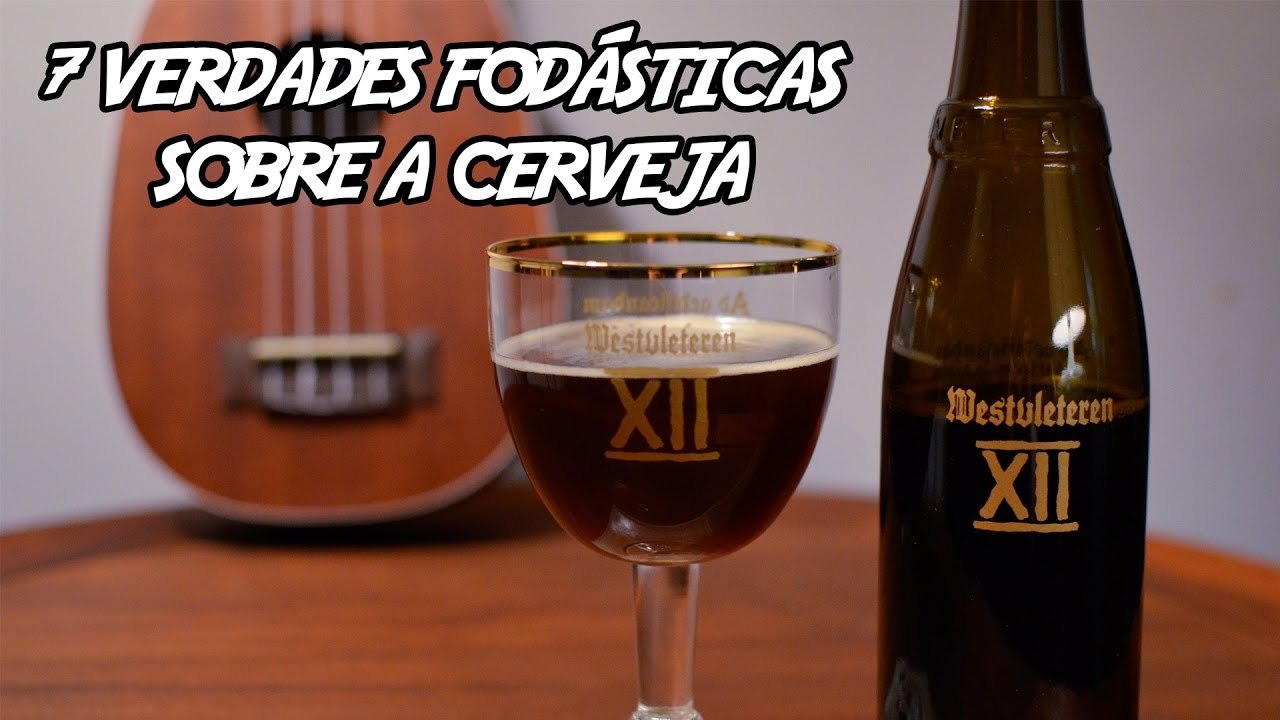 7 Verdades Fodásticas Sobre A Cerveja