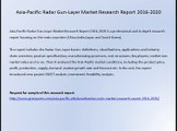 Asia-Pacific Radar Gun-Layer Market Research Report 2016-2020
