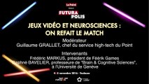 FUTURAPOLIS 2016 : Jeux vidéo et neurosciences, on refait le match