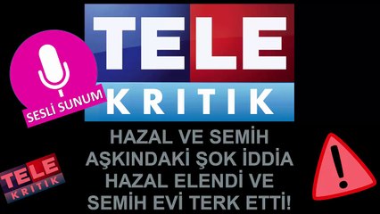 KISMETSE OLURDA HAZALIN ELENMESİ VE ARKASINDAKİ KİRLİ OYUN  HAZAL ELENDİ VE SEMİH EVİ TERK ETTİ