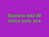 Szalone lata 90 disco polo mix