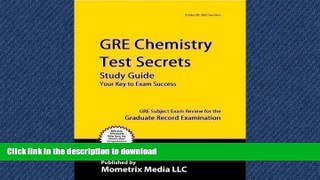 PDF GRE Chemistry Test Secrets Study Guide: GRE Subject Exam Review for the Graduate Record