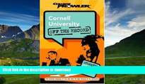 PDF Cornell University: Off the Record (College Prowler) (College Prowler: Cornell University Off