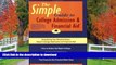 Hardcover The Simple Guide to College Admission   Financial Aid  Full Book