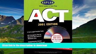 Read Book Kaplan ACT 2001 (Kaplan Act (Book   Online))  Kindle eBooks
