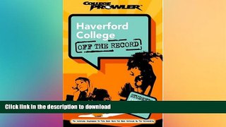 Hardcover Haverford College: Off the Record (College Prowler) (College Prowler: Haverford College