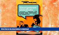 Pre Order Georgetown University: Off the Record (College Prowler) (College Prowler: Georgetown