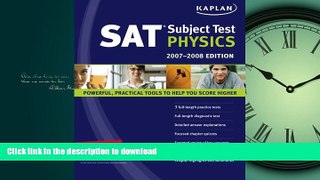 Epub Kaplan SAT Subject Test: Physics 2007-2008 Edition (Kaplan SAT Subject Tests: Physics) Kindle