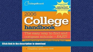 Read Book The College Board College Handbook 2006: All-New 43rd Edition Full Book