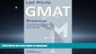 READ Last Minute GMAT Grammar: Proven Techniques to Increase Your Sentence Correction Score --