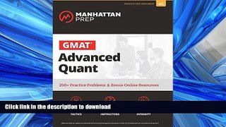 Hardcover GMAT Advanced Quant: 250+ Practice Problems   Bonus Online Resources (Manhattan Prep