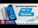 [Review Smartphone] dtac Phone Eagle Blade 4G - มือถือ 4G ราคาคุ้มน่าโดน