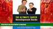 Read Book The Ultimate Career Development Guide - Live the Life of your Dreams with Fun Career