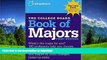Hardcover The College Board Book of Majors: First Edition (College Board Index of Majors and
