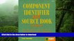 READ Component Identifier and Source Book: The Ultimate Cross Reference for the Electronics