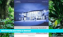 Read Book Accessing Autodesk Architectural Desktop 2004 Full Book