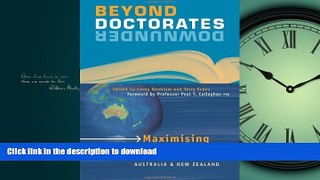Free [PDF] Beyond Doctorates Downunder: Maximising the Impact of Your Doctorate from Australia and