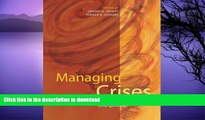 Hardcover Managing Crises: Responses To Large-Scale Emergencies Full Book