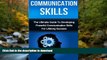 Pre Order Communication Skills: The Ultimate Guide to Developing Powerful Communication Skills for