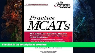 Read Book Practice MCATs (Graduate School Test Preparation) On Book