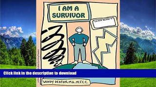 Pre Order I Am a Survivor: A Child s Workbook About Surviving Disasters Full Book