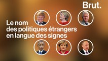 Le nom des politiques étrangers en langue des signes