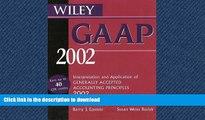 Read Book Wiley GAAP 2002: Interpretations and Applications of Generally Accepted Accounting