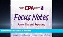 Pre Order Wiley CPA Examination Review Focus Notes, Accounting and Reporting (CPA Examination