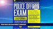Read Book Police Officer Exam: California: Complete Preparation Guide (California Police Officer