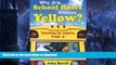 PDF Why Are School Buses Always Yellow?: Teaching for Inquiry, PreK-5