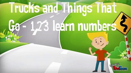 Learn Numbers with Exciting Vehicles 🚚 | Trucks and Things That Go - 123