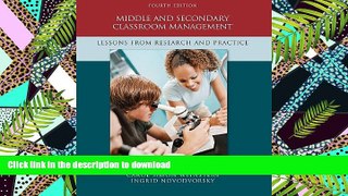 Hardcover Middle and Secondary Classroom Management: Lessons from Research and Practice Kindle
