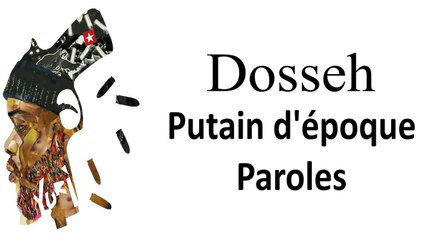 Dosseh Putain @ d'époque-Ft-Nekfeu-Paroles
