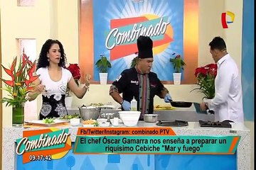 Combinado: El chef Óscar Gamarra nos enseña a preparar un ceviche 'mar y fuego'