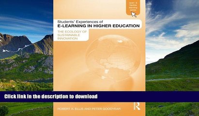 Pre Order Students  Experiences of e-Learning in Higher Education: The Ecology of Sustainable