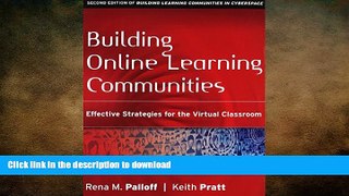 Read Book Building Online Learning Communities: Eff Strategies Virtual Classroom 2nd Edition with
