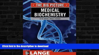 Read Book Medical Biochemistry: The Big Picture (LANGE The Big Picture) On Book