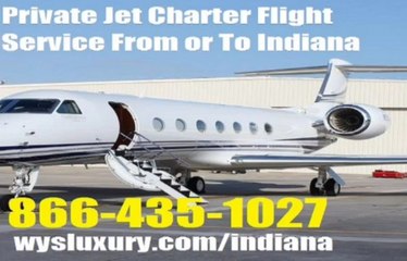 Private Jet Charter Flight Service Indianapolis, Fort Wayne, Evansville Indiana Empty Leg Near Me