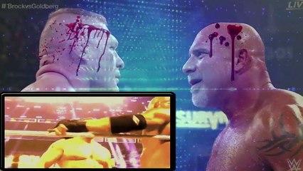 Bill Goldberg Vs Brock Lesnar Battle WWE  2016